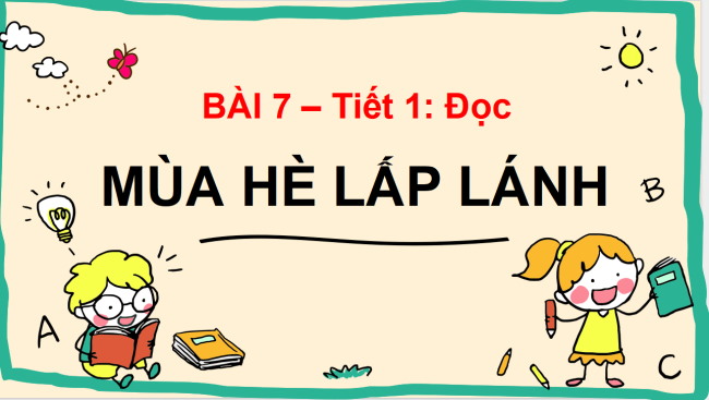 PowerPoint Tiếng Việt 3 Bài 7: Mùa hè lấp lánh