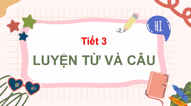 PowerPoint Tiếng Việt 3 Bài 8: Mở rộng vốn từ về mùa hè. Dấu chấm, dấu hai chấm