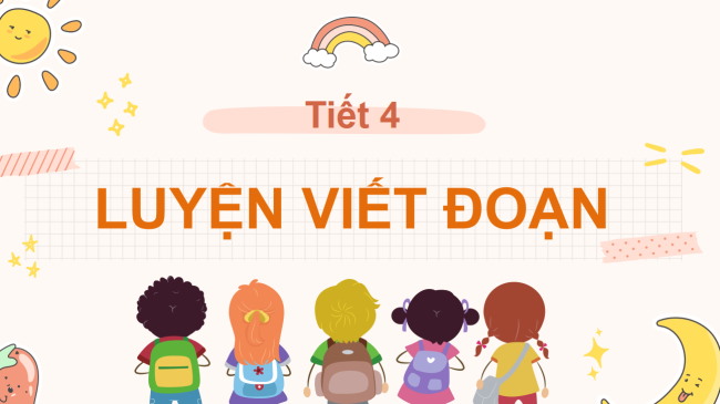 PowerPoint Tiếng Việt 3 Bài 8: Viết đoạn văn nêu tình cảm, cảm xúc đối với một người bạn