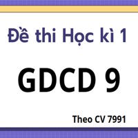 Đề thi Học kì 1 GDCD 9 theo CV 7991 - Kết nối tri thức