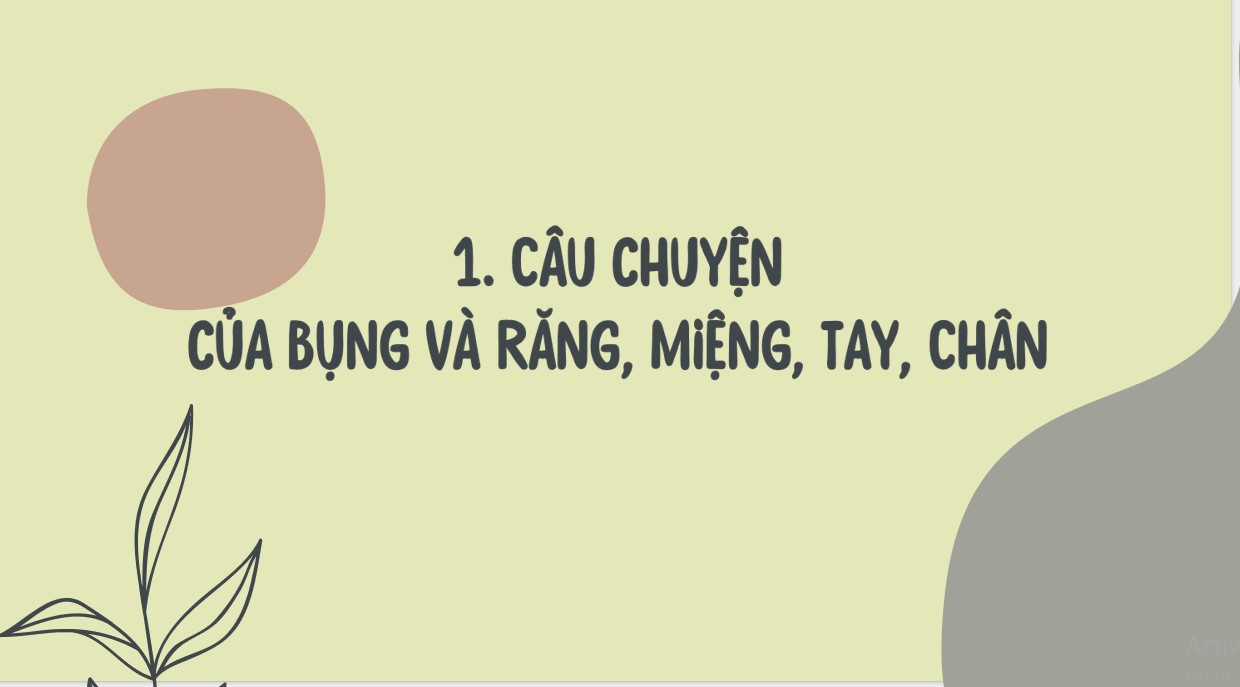 Giáo án PPT Văn 7 Cánh Diều Bài Bụng và Răng Miệng, Tay, Chân