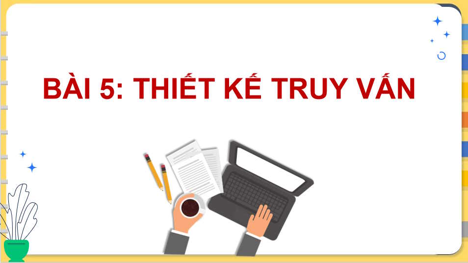 Thiết kế truy vấn