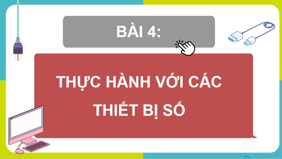 Thực hành với các thiết bị số