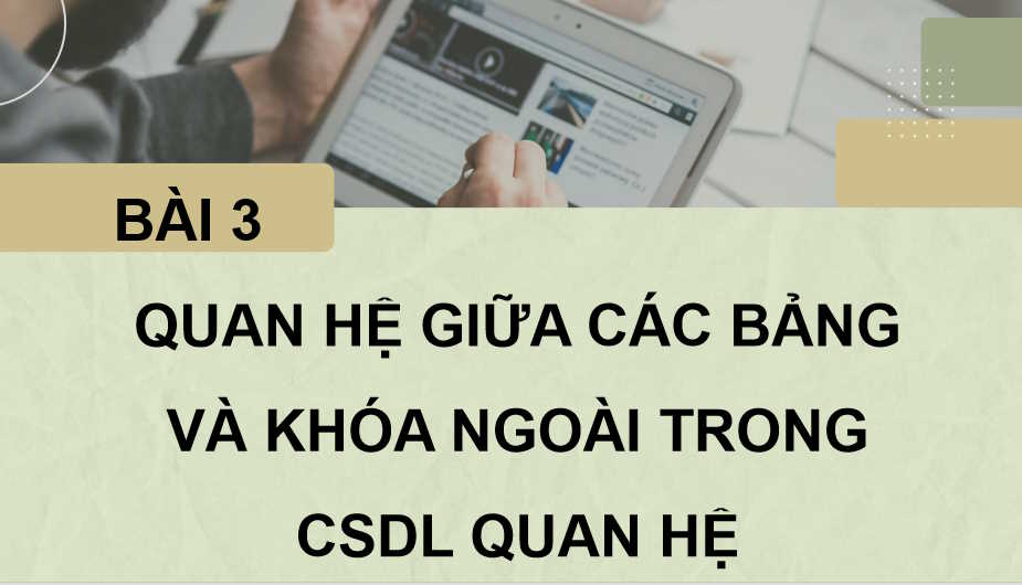Quan hệ giữa các bảng và khoá ngoài trong CSDL quan hệ