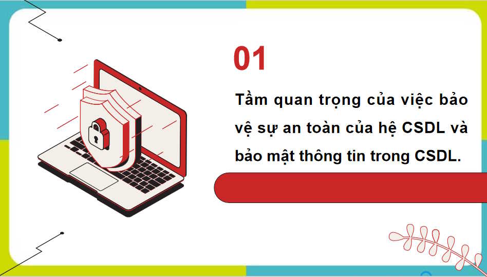 Bảo vệ sự an toàn của hệ CSDL và bảo mật thông tin trong CSDL