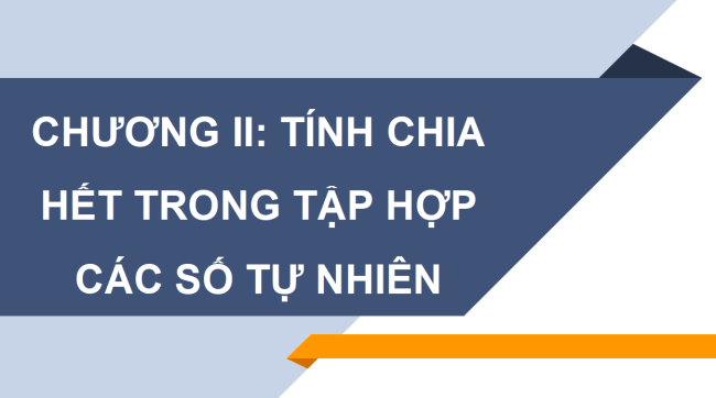 PowerPoint Toán 6 Bài 8: Quan hệ chia hết và tính chất