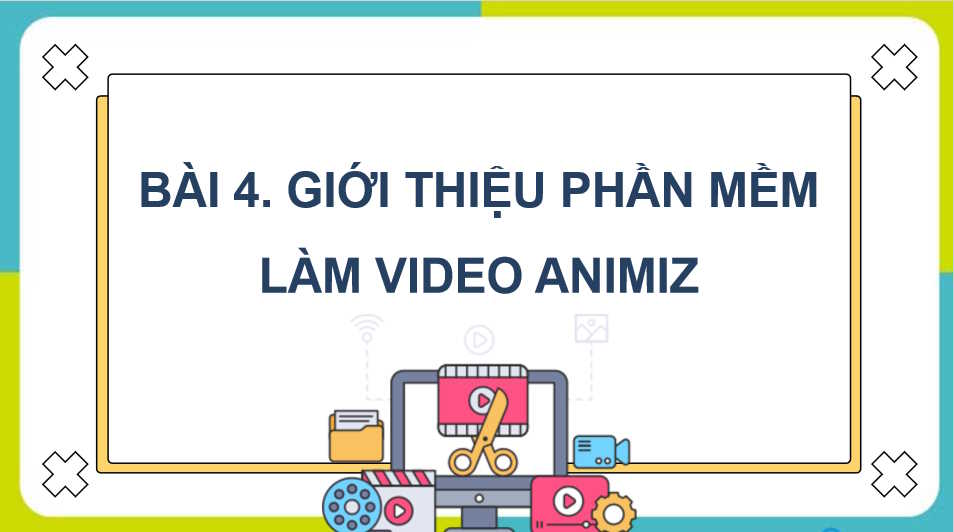 Giới thiệu phần mềm làm video Animiz