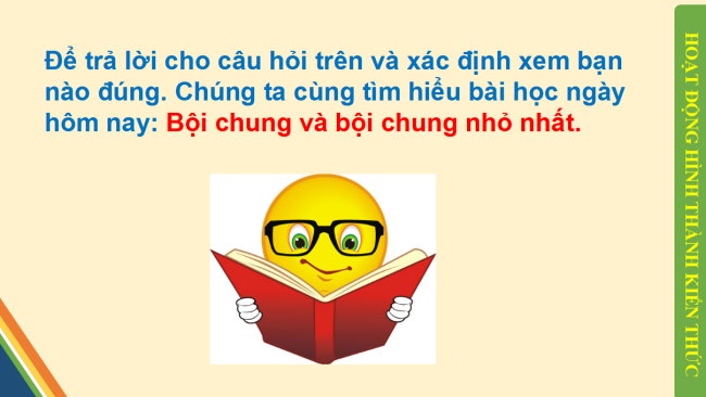 PowerPoint Toán 6 Bài 13: Bội chung và bội chung nhỏ nhất