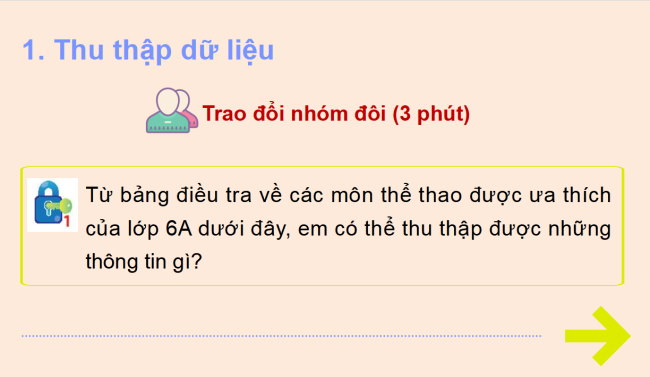 PowerPoint Toán 6 Bài 1: Thu thập và phân loại dữ liệu