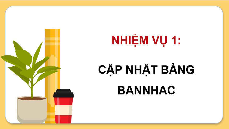 Thực hành cập nhật bảng dữ liệu có tham chiếu