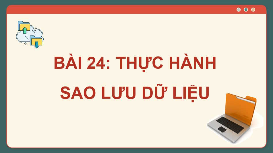 Thực hành sao lưu dữ liệu