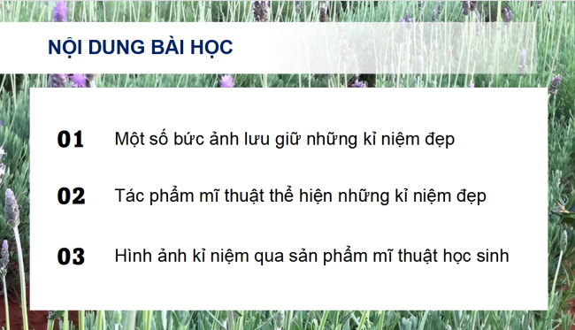 PowerPoint Mĩ thuật 4 Chủ đề 5: Những kỉ niệm đẹp