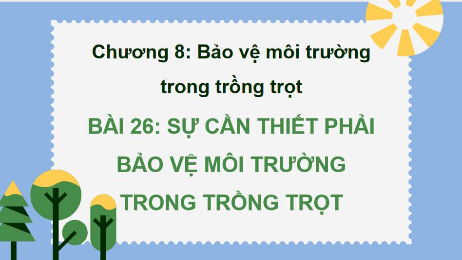 Sự cần thiết phải bảo vệ môi trường trong trồng trọt