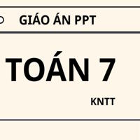 Giáo án PowerPoint Toán 7 - Kết nối tri thức