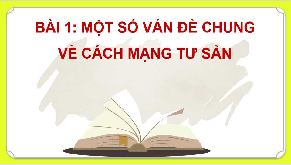 Một số vấn đề chung về cách mạng tư sản