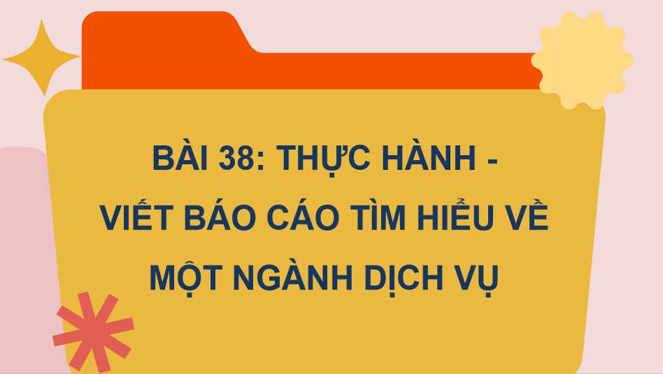  Thực hành Viết báo cáo tìm hiểu về một ngành dịch vụ