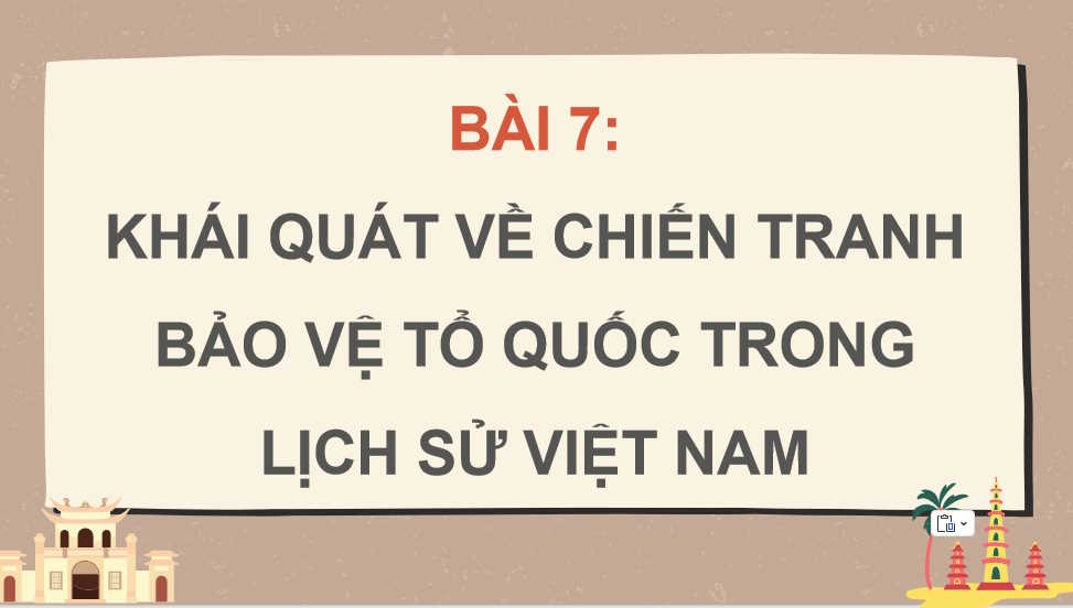 Khái quát về chiến tranh bảo vệ tổ quốc trong lịch sử Việt Nam