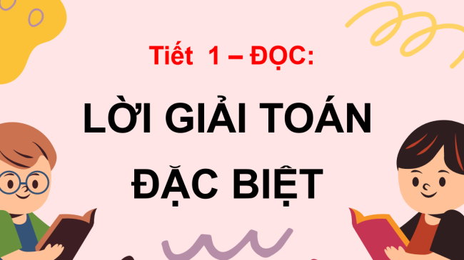 PowerPoint Tiếng Việt 3 Bài 11: Lời giải toán đặc biệt