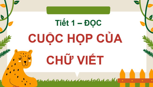 PowerPoint Tiếng Việt 3 Bài 14: Cuộc họp của chữ viết