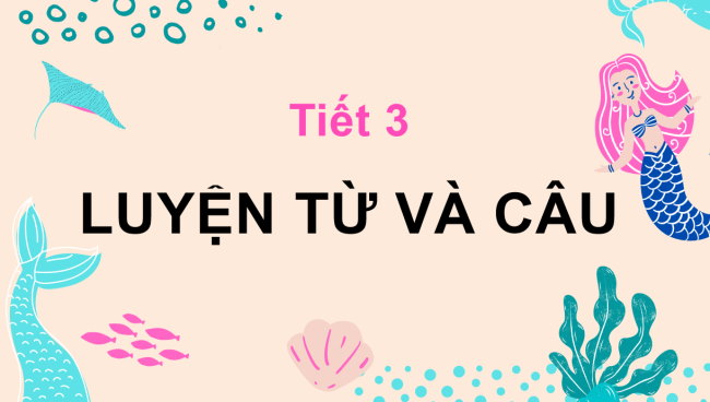 PowerPoint Tiếng Việt 3 Bài 14: Câu kể, các dấu kết thúc câu