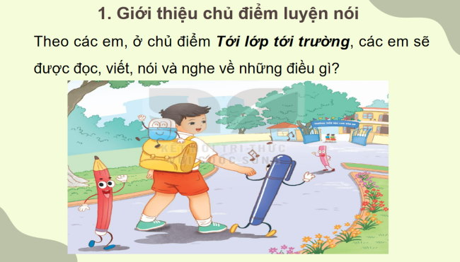 PowerPoint Tiếng Việt 3 Bài 9: Tới lớp, tới trường