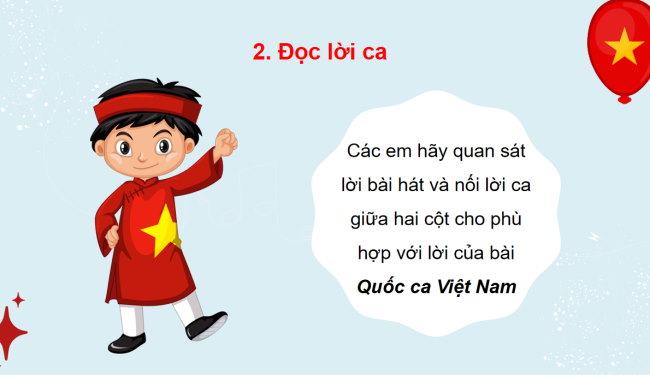 PowerPoint Âm nhạc 3 Chủ đề 2 Tiết 1: Hát - Quốc ca Việt Nam