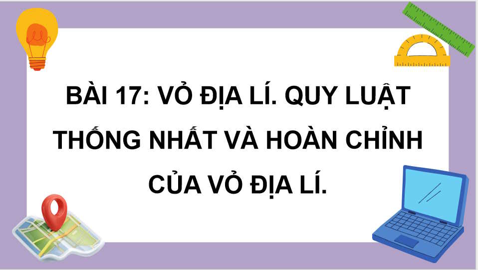 PowerPoint Địa lí 10 Kết nối tri thức Học kì 2
