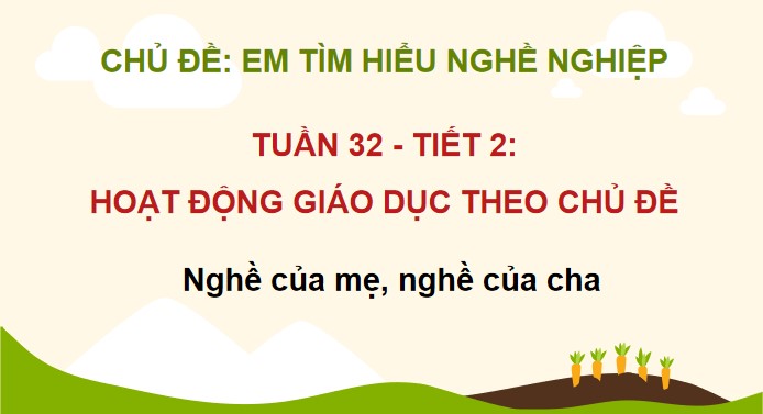 giao an hdtn 2 kntt tuan 32 2*856580