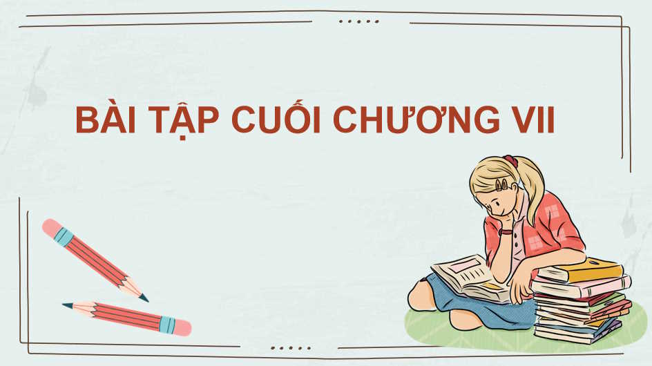 PowerPoint Toán 10 Bài tập cuối chương 7