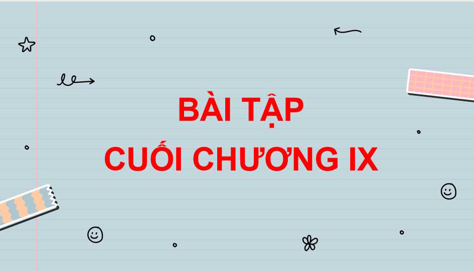 PowerPoint Toán 10 Bài tập cuối chương 9