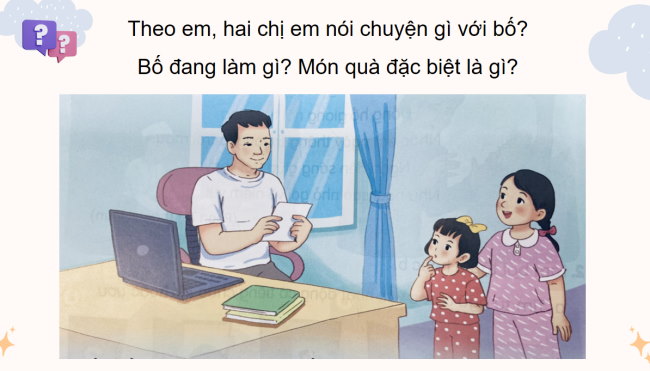 PowerPoint Tiếng Việt 3 Bài 18: Món quà đặc biệt