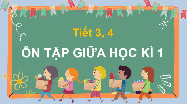 PowerPoint Tiếng Việt 3 Ôn tập giữa học kì 1 (Tiết 3, 4)