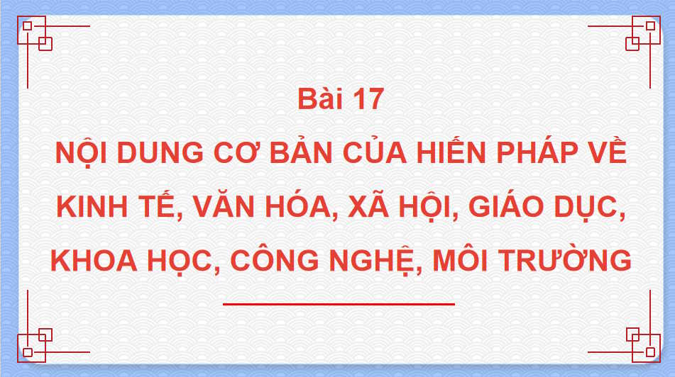 Giáo án PowerPoint GDKT&PL 10 Bài 17