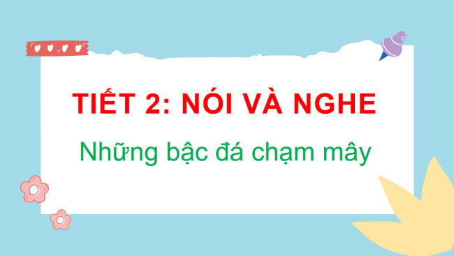 PowerPoint Tiếng Việt 3 Bài 25: Kể chuyện Những bậc đá chạm mây