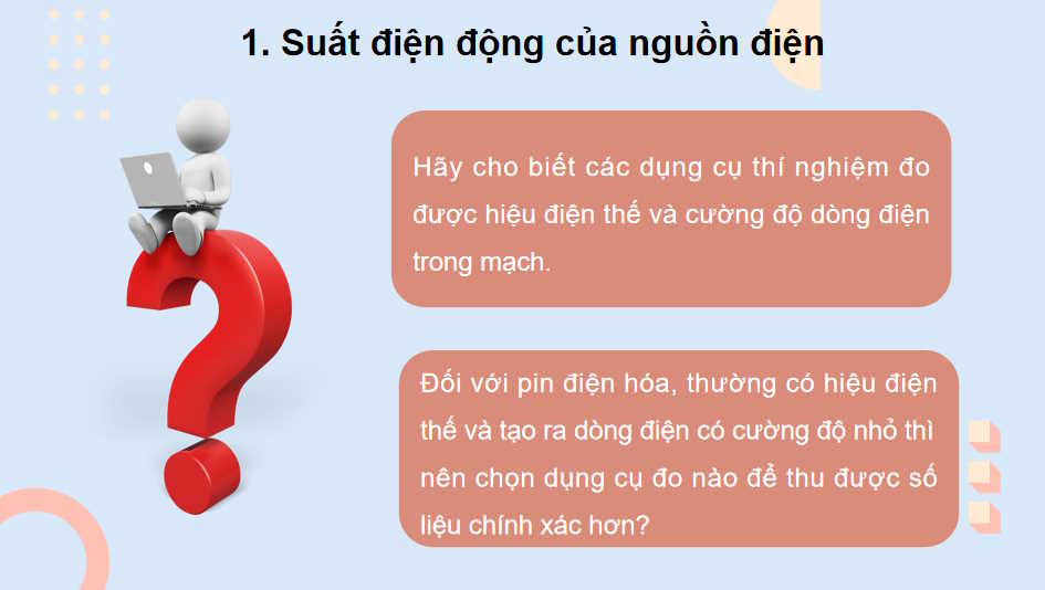 Giáo án Vật lí 11 Bài 26: Thực hành Đo suất điện động và điện trở trong của pin điện hoá