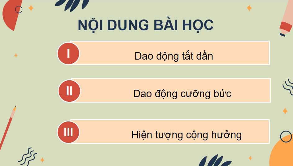 Giáo án Vật lí 11 Bài 6: Dao động tắt dần Dao động cưỡng bức Hiện tượng cộng hưởng