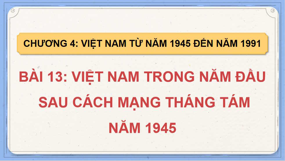  Việt Nam trong năm đầu sau Cách mạng tháng Tám năm 1945 