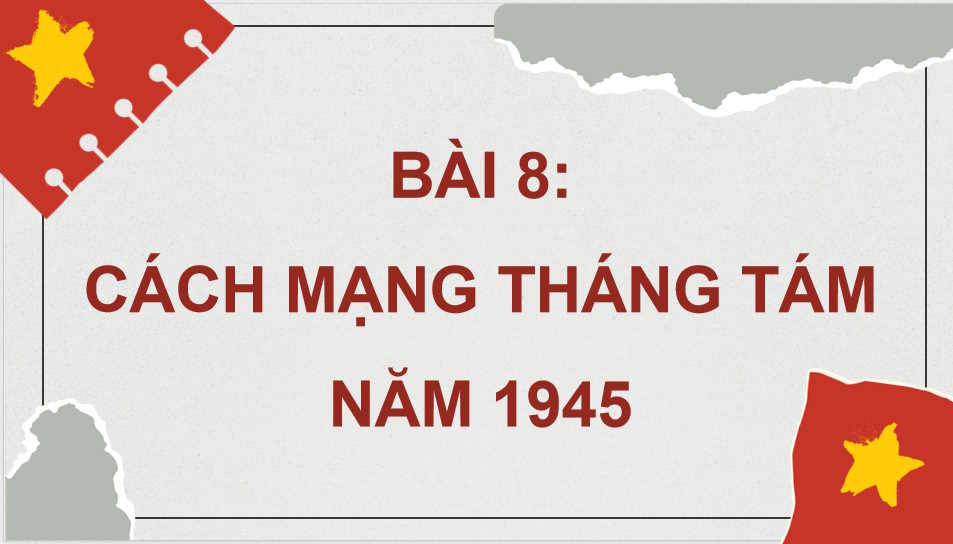  Cách mạng tháng Tám năm 1945 