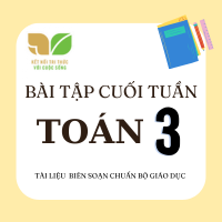 Bài tập cuối tuần lớp 3 môn Toán Kết nối - Tuần 34 (nâng cao)