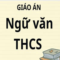 Bộ giáo án Word Ngữ văn THCS (lớp 6, 7, 8, 9) –Kết nối tri thức