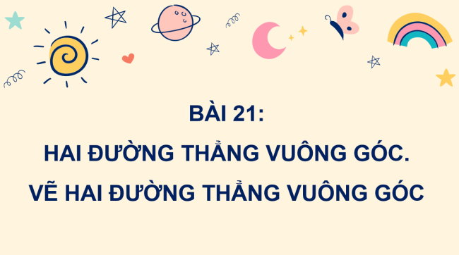 PowerPoint Toán 4 Bài 21: Hai đường thẳng vuông góc. Vẽ hai đường thẳng vuông góc