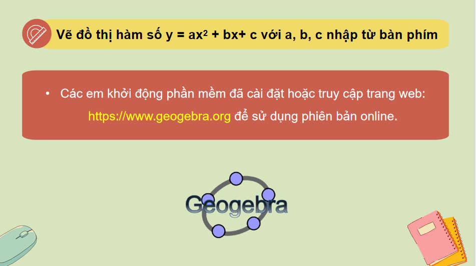 Vẽ đồ thị hàm số bậc hai bằng phần mềm Geogebra