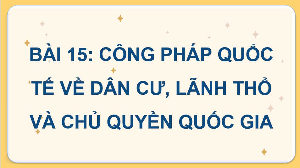Công pháp quốc tế về dân cư lãnh thổ và chủ quyền quốc gia