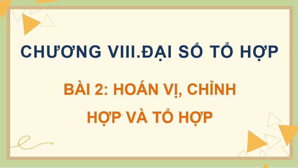 Hoán vị chỉnh hợp và tổ hợp