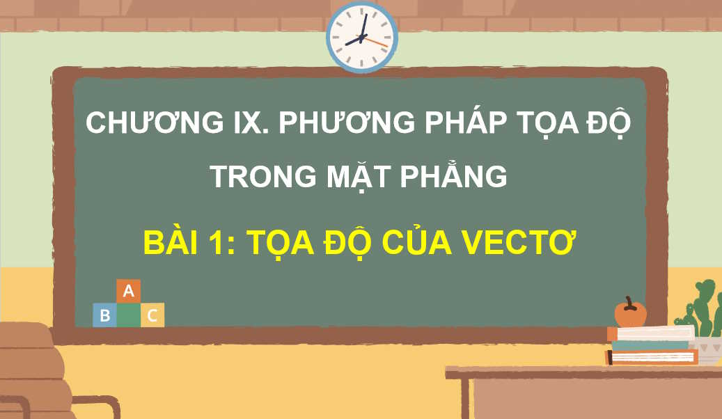  Toạ độ của vectơ