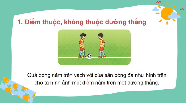 PowerPoint Toán 6 Bài 32: Điểm và đường thẳng