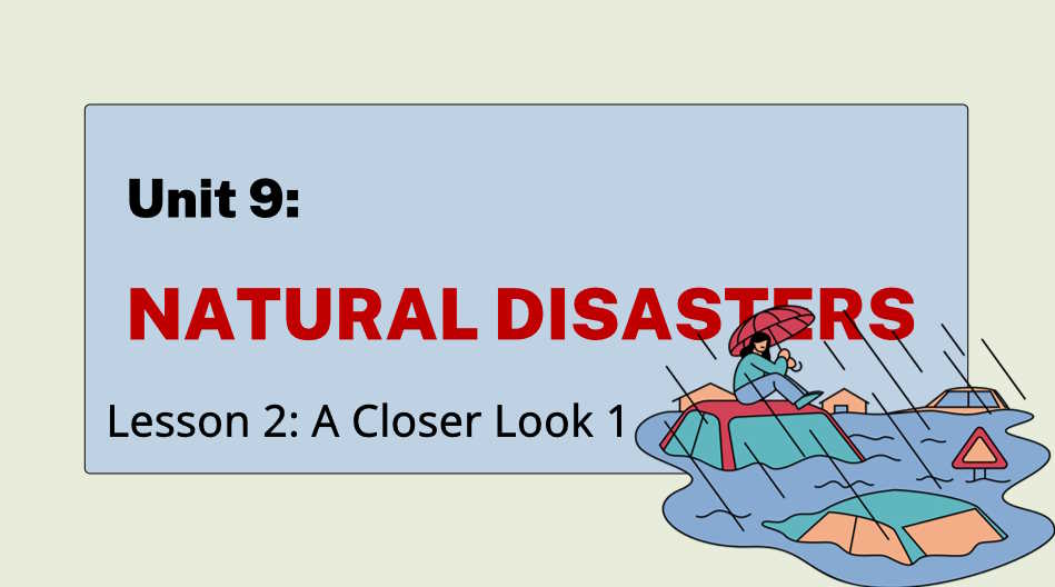 Giáo án Tiếng Anh 8 Unit 9: A Closer Look 1