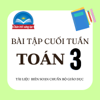 Đề luyện tập cuối tuần Toán lớp 3 Chân trời sáng tạo - Tuần 27