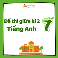 Đề cương giữa kì 2 tiếng Anh 7 Smart World 