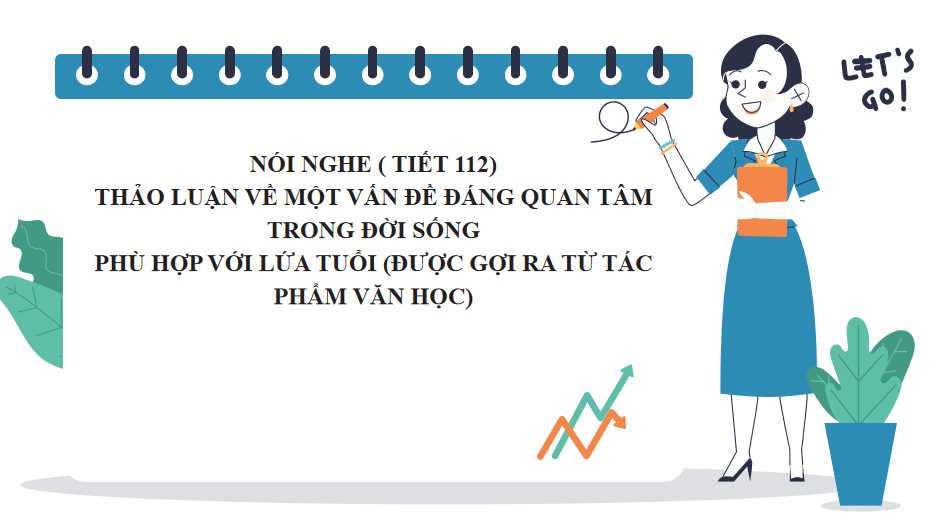 Ngữ văn 9 Bài 9: Thảo luận về một vấn đề đáng quan tâm trong đời sống